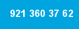 921 360 37 62 921 360 37 62